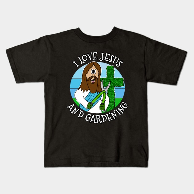 I Love Jesus and Gardening Christian Gardener Funny Kids T-Shirt by doodlerob